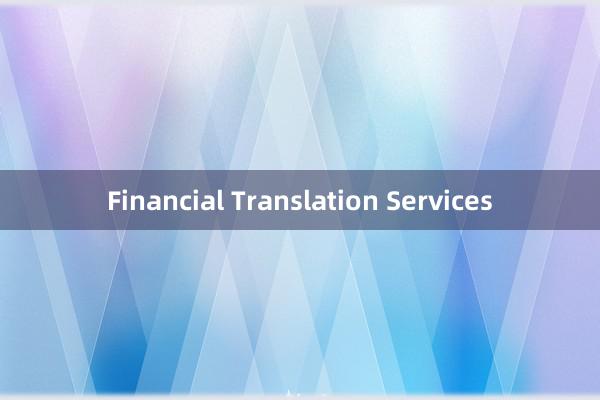 Financial Translation Services